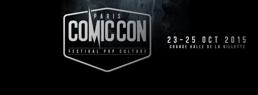 COMIC CON PARIS 2015 - Bannière LOGO Conférence de Presse Octobre 2014  - Go with the Blog