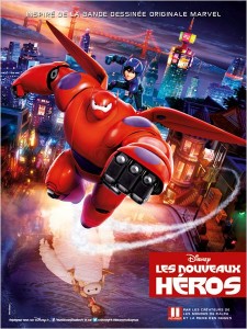 BIG HERO 6 - LES NOUVEAUX HÉROS - affiche France du film Disney  - Go with the Blog
