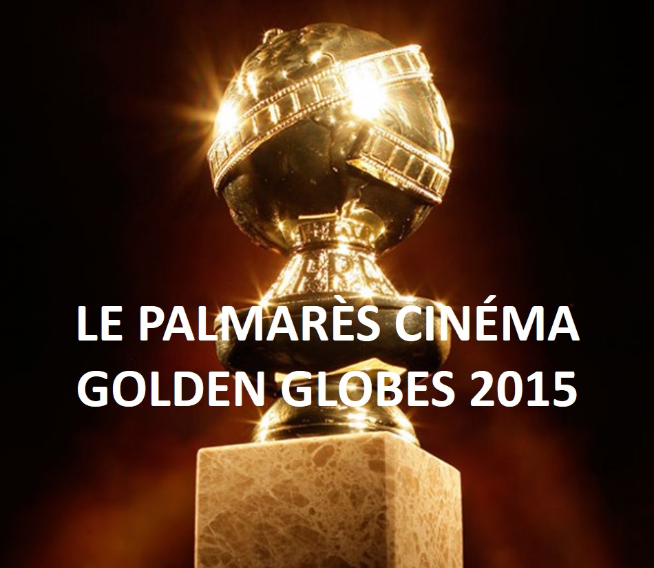 GOLDEN GLOBES 2015 - Palmarès Cinéma Go with the Blog LOGO - copyright Go with the Blog