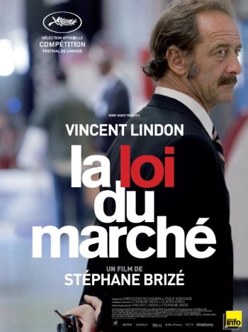 La loi du Marché - Go with the Blog - Affiche du Film