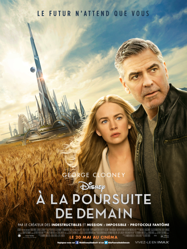 TOMORROWLAND A LA POURSUITE DE DEMAIN - Affiche définitive France Disney George Clooney - Go with the Blog