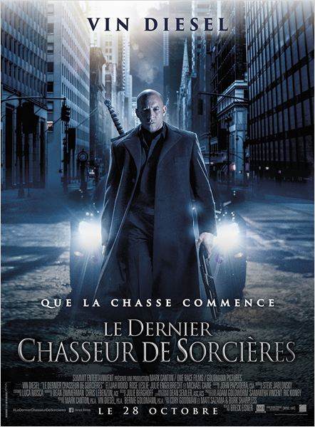 LE DERNIER CHASSEUR DE SORCIÈRES - affiche du film France Vin Diesel - Go with the Blog